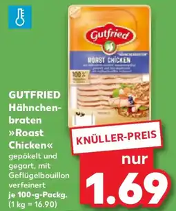 Kaufland GUTFRIED Hähnchenbraten Roast Chicken Angebot