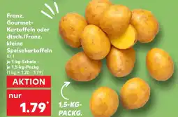 Kaufland Franz. Gourmet- Kartoffeln oder dtsch./franz. kleine Speisekartoffeln Angebot