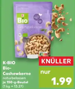Kaufland K-BIO Bio- Cashewkerne Angebot
