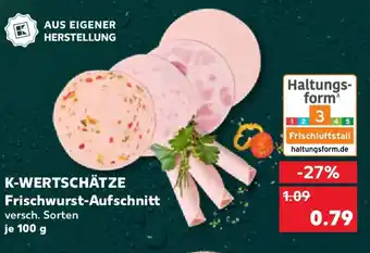 Kaufland K-WERTSCHÄTZE Frischwurst-Aufschnitt Angebot