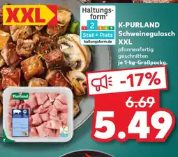 Kaufland K-PURLAND Schweinegulasch XXL Angebot