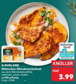 Kaufland K-PURLAND Hähnchen-Minutenschnitzel Angebot