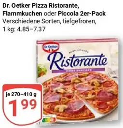 Globus Dr. Oetker Pizza Ristorante, Flammkuchen oder Piccola 2er-Pack Angebot