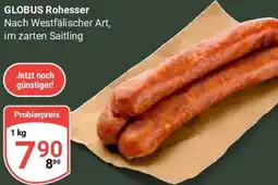 Globus GLOBUS Rohesser Angebot