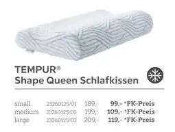 XXXLutz Tempur shape queen schlafkissen Angebot