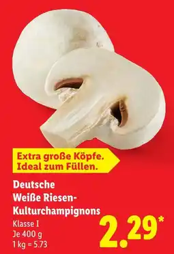 Lidl Deutsche weiße riesen-kulturchampignons Angebot