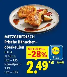 Lidl Metzgerfrisch frische hähnchenoberkeulen Angebot