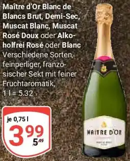 Globus Maître d'Or Blanc de Blancs Brut, Demi-Sec, Muscat Blanc, Muscat Rosé Doux oder Alkoholfrei Rosé oder Blanc Angebot