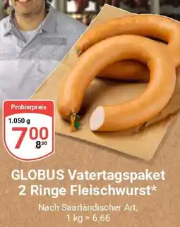 Globus GLOBUS Vatertagspaket 2 Ringe Fleischwurst Angebot