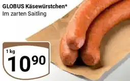 Globus GLOBUS Käsewürstchen Angebot