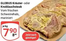 Globus GLOBUS Kräuter- oder Knoblauchsteak Angebot