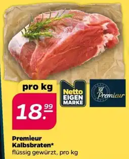 NETTO Premieur Kalbsbraten Angebot