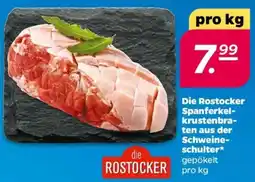 NETTO Die Rostocker Spanferkel Krustenbra ten aus der Schweine schulter Angebot