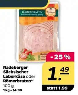 NETTO Radeberger Sächsischer Leberkäse oder Römerbraten Angebot
