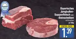 E-Center Bayerisches Jungbullen Suppenfleisch oder -Beinscheiben Angebot