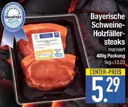 E-Center Bayerische Schweine Holzfäller steaks Angebot