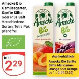 Globus Amecke Bio Gemüsegarten, Sanfte Säfte oder Plus Saft Angebot