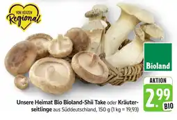 SBK Unsere Heimat Bio Bioland-Shii Take oder Kräuterseitlinge Angebot