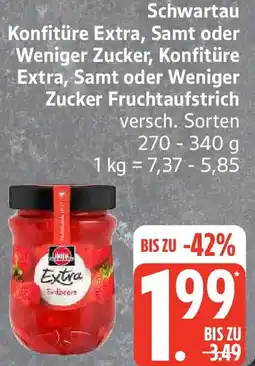 Edeka Schwartau Konfitüre Extra, Samt oder Weniger Zucker, Konfitüre Extra, Samt oder Weniger Zucker Fruchtaufstrich Angebot