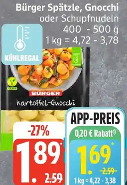 Edeka Bürger Spätzle, Gnocchi oder Schupfnudeln Angebot