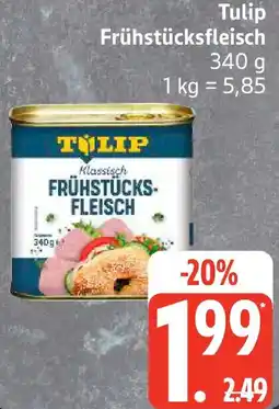 Edeka Tulip Frühstücksfleisch Angebot