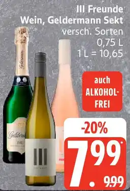 Edeka III Freunde Wein, Geldermann Sekt Angebot