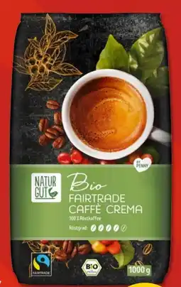 PENNY Naturgut Bio Fairtrade Caffè Crema Angebot