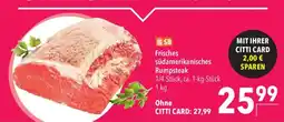 CITTI Markt Frisches südamerikanisches Rumpsteak Angebot