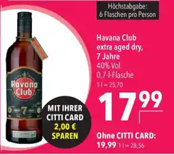 CITTI Markt Havana Club extra aged dry, 7 Jahre Angebot