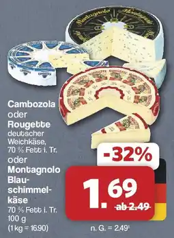 Famila Nord West Cambozola oder Rougette oder Montagnolo Blauschimmelkäse Angebot