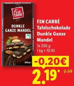 Lidl FIN CARRÉ Tafelschokolade Dunkle Ganze Mandel Angebot