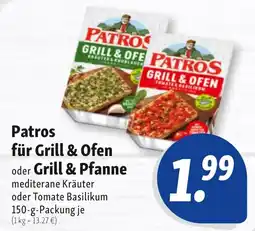 Nah & Frisch Patros für Grill & Ofen oder Grill & Pfanne Angebot