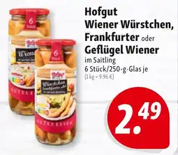 Nah & Frisch Hofgut Wiener Würstchen, Frankfurter oder Geflügel Wiener Angebot