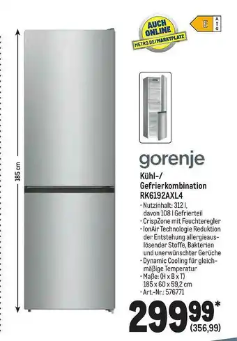 METRO Gorenje Kühl- Oder Gefrierkombination Rk6192axl4 Angebot