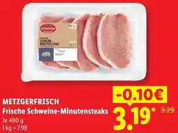 Lidl METZGERFRISCH Frische Schweine-Minutensteaks Angebot