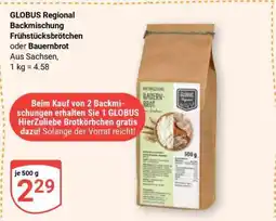 Globus GLOBUS Regional Backmischung Frühstücksbrötchen oder Bauernbrot Angebot