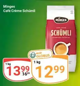 Globus Minges Café Crème Schümli Angebot