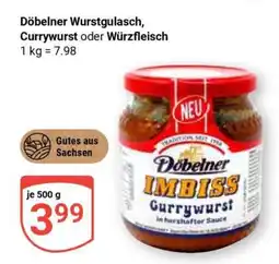 Globus Döbelner Wurstgulasch, Currywurst oder Würzfleisch Angebot