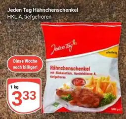 Globus Jeden Tag Hähnchenschenkel Angebot
