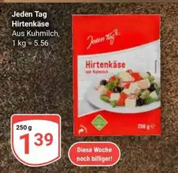 Globus Jeden Tag Hirtenkäse Angebot