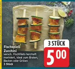 Edeka Fischspieß zucchini Angebot