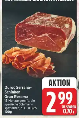 Edeka Duroc serrano-schinken gran reserva Angebot