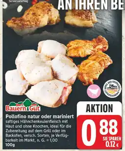 Edeka Bauern gut pollofino natur Angebot