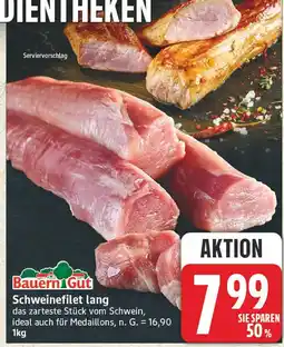 Edeka Bauern gut schweinefilet lang Angebot