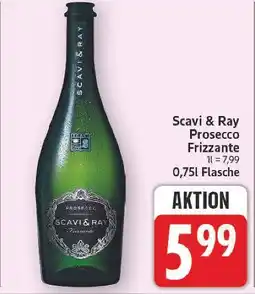 E-Center Scavi & ray prosecco frizzante Angebot