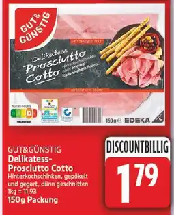 E-Center Gut&günstig delikatess prosciutto cotto Angebot
