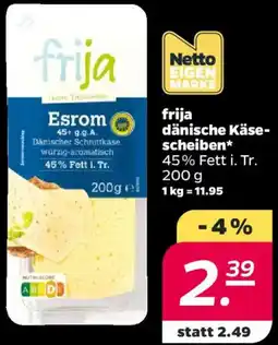 NETTO frija dänische Käsescheiben Angebot
