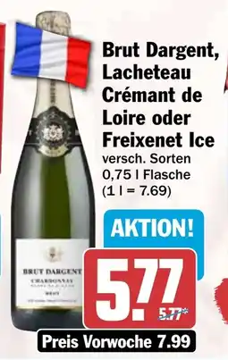 HIT Brut Dargent, Lacheteau Crémant de Loire oder Freixenet Ice Angebot
