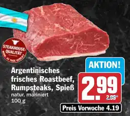 HIT Argentinisches frisches Roastbeef, Rumpsteaks, Spieß Angebot