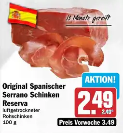 HIT Original Spanischer Serrano Schinken Reserva Angebot